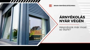 Árnyékolás nyár végén – készüljön fel már most az őszre